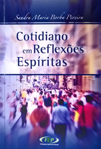 sandra borba - cotidiano em reflexoes espiritas (2014)